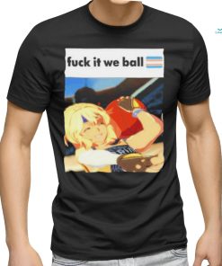 Fuck It We Ball Basketball Bridget Shirt