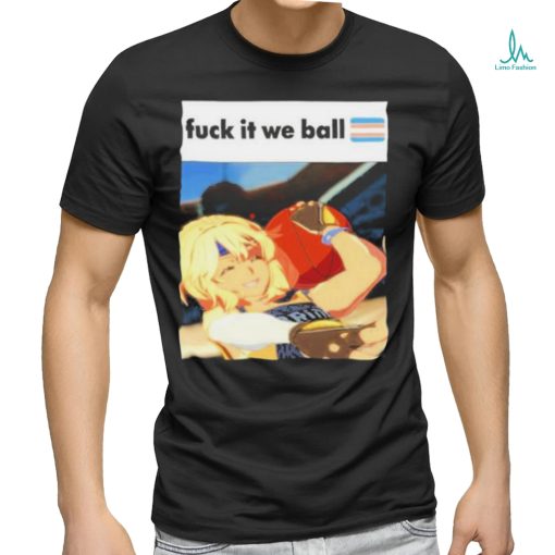 Fuck It We Ball Basketball Bridget Shirt