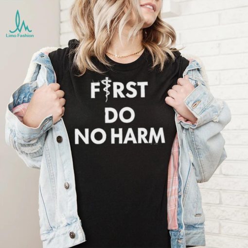 Gabrielle Clark First Do No Harm Shirts