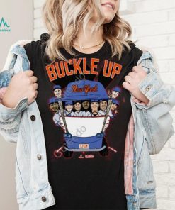 Geny Mets Report Buckle Up New York Tee Shirt