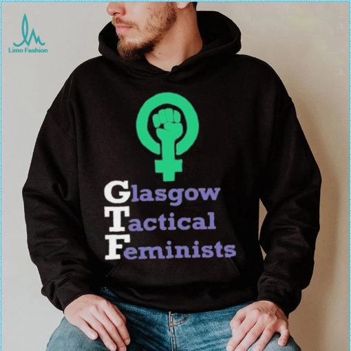 Glasgow Tactical Feminists Shirtt