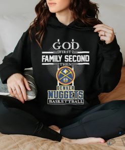 God First Family Second Then Denver Nuggets Baseball 2023 Signatures Shirt