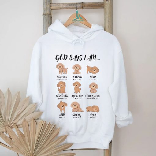God Says I Am Dog Beauthul Accepien Bold Shirt
