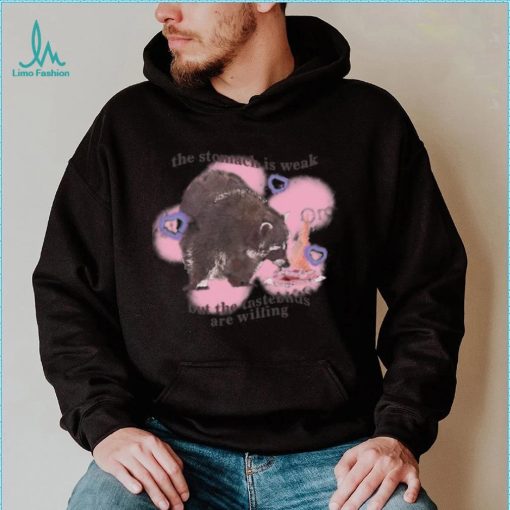 Gotfunny The Stomach Is Weak But The Tastebuds Are Willing Long Sleeve T Shirt