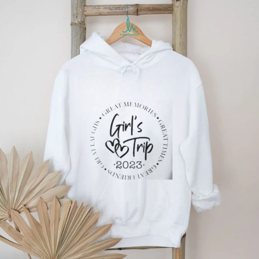 Great memories great time great friends girl’s trip 2023 shirt