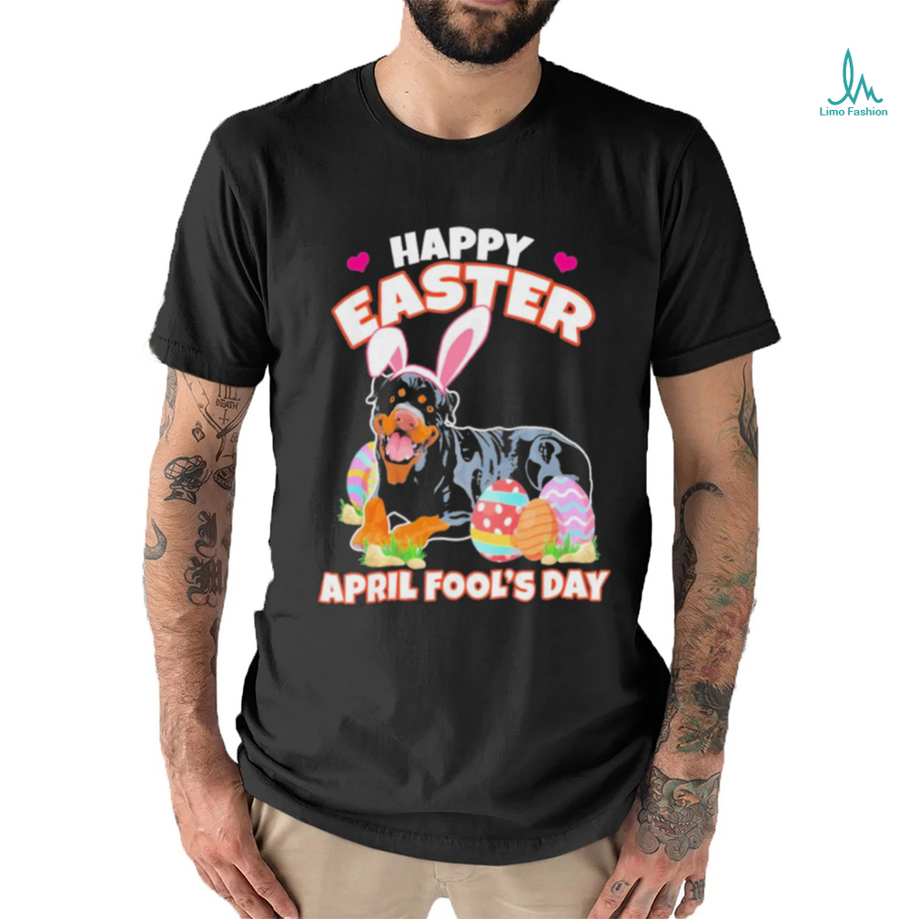 Happy Easter April Fools Day Funny Rottw Shirt