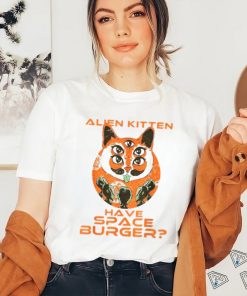 Have Space Burger Funny Ufo Alien Shirt
