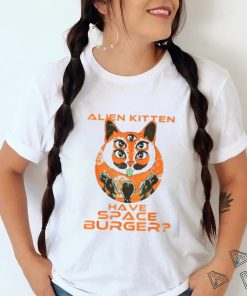 Have Space Burger Funny Ufo Alien Shirt