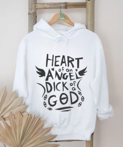 Heart Of An Angel Dick God Tees shirt