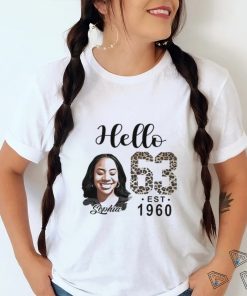 Hello 63 Est 1960 Sophia Shirt, hoodie, sweater, long sleeve and tank top Hello 63 Est 1960 Sophia Shirt