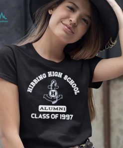 Hibbing high school alumni class of 1997 shirt