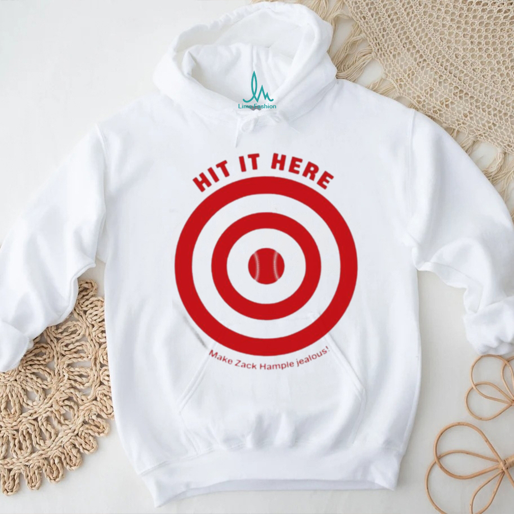 Hit It Here Make Zack Hample Jealous Shirt Hit It Here Make Zack Hample Jealous Shirt