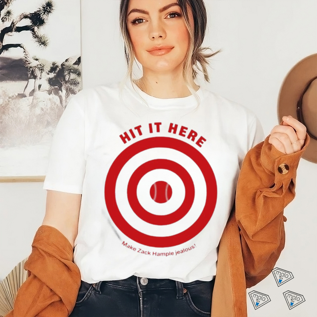 Hit It Here Make Zack Hample Jealous Shirt Hit It Here Make Zack Hample Jealous Shirt