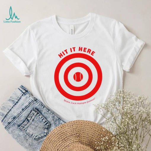 Hit it here Make Zack Hample Jealous logo shirt