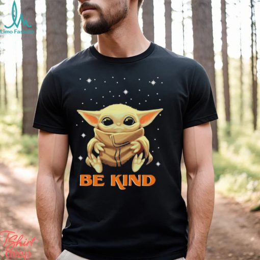 Hot 2023 Baby Yoda Be Kind Shirt