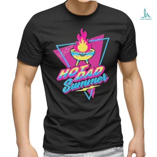 Hot Dad Summer New Shirt