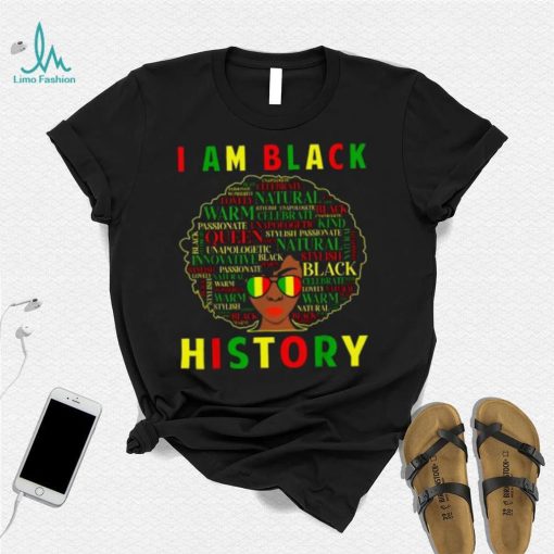 I Am Black History Black Women African American Juneteenth T Shirt
