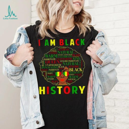 I Am Black History Black Women African American Juneteenth T Shirt