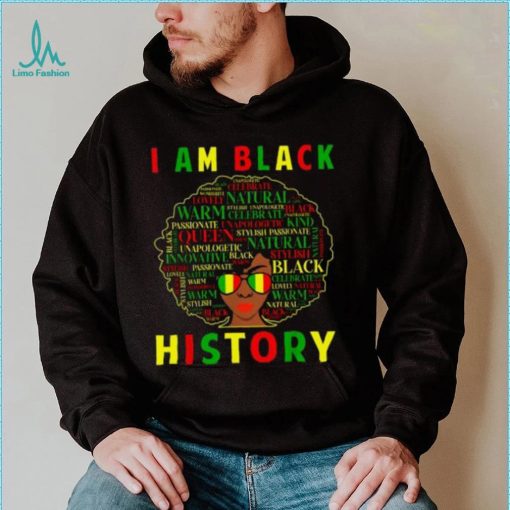 I Am Black History Black Women African American Juneteenth T Shirt