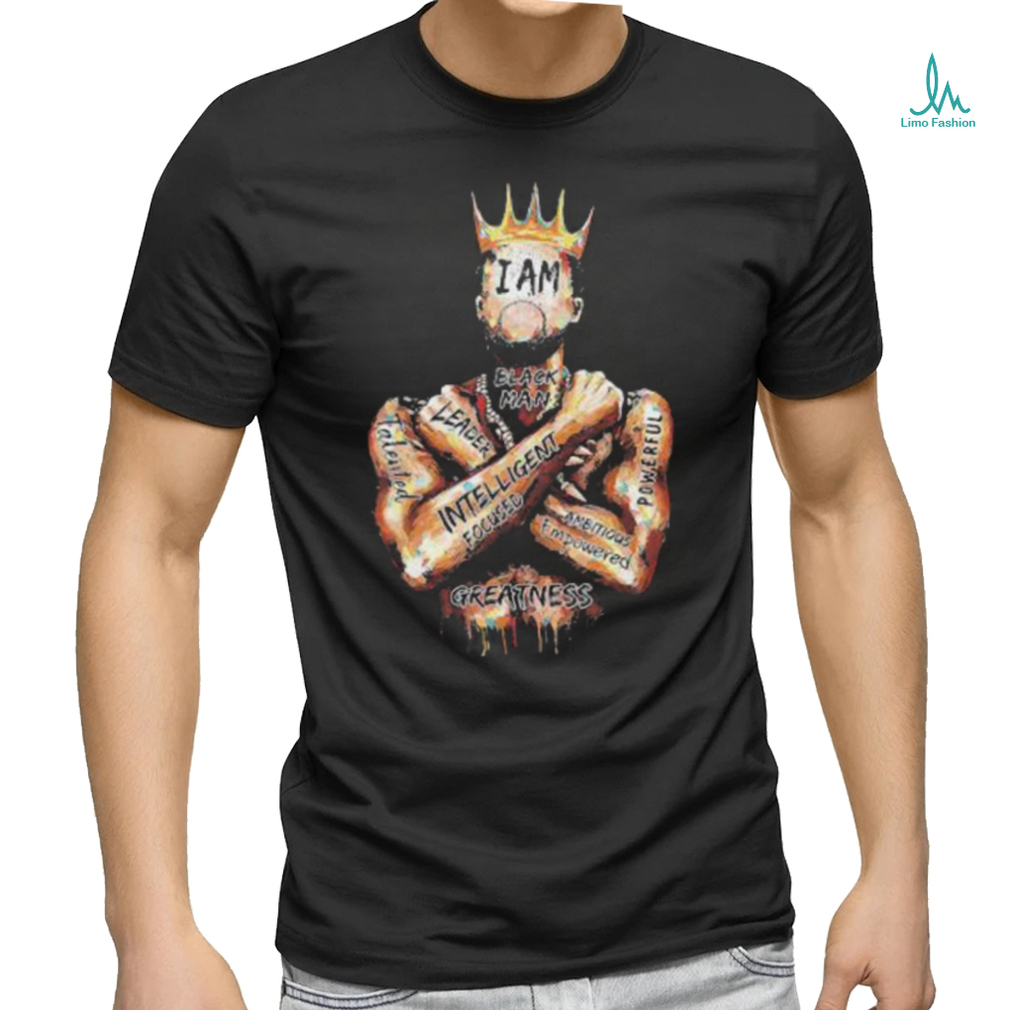 I Am Black Man King Powerful Black Dad African American Black History Month Shirt I Am Black Man King Powerful Black Dad African American Black History Month Shirt