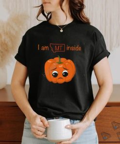 I Am Empty Inside Montana Shirt
