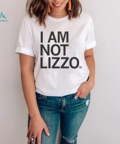 I Am Not Lizzo Shirt