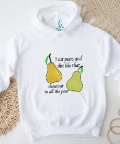 I Eat Pears Shirt