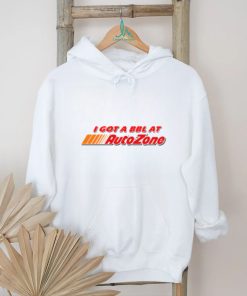 I Got A Bbl At Autozone T Shirt