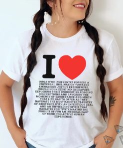 I Love Girls Who Inherently Possess A Universal Inclination Towards Embracing Joyous Experience Tee Shirts