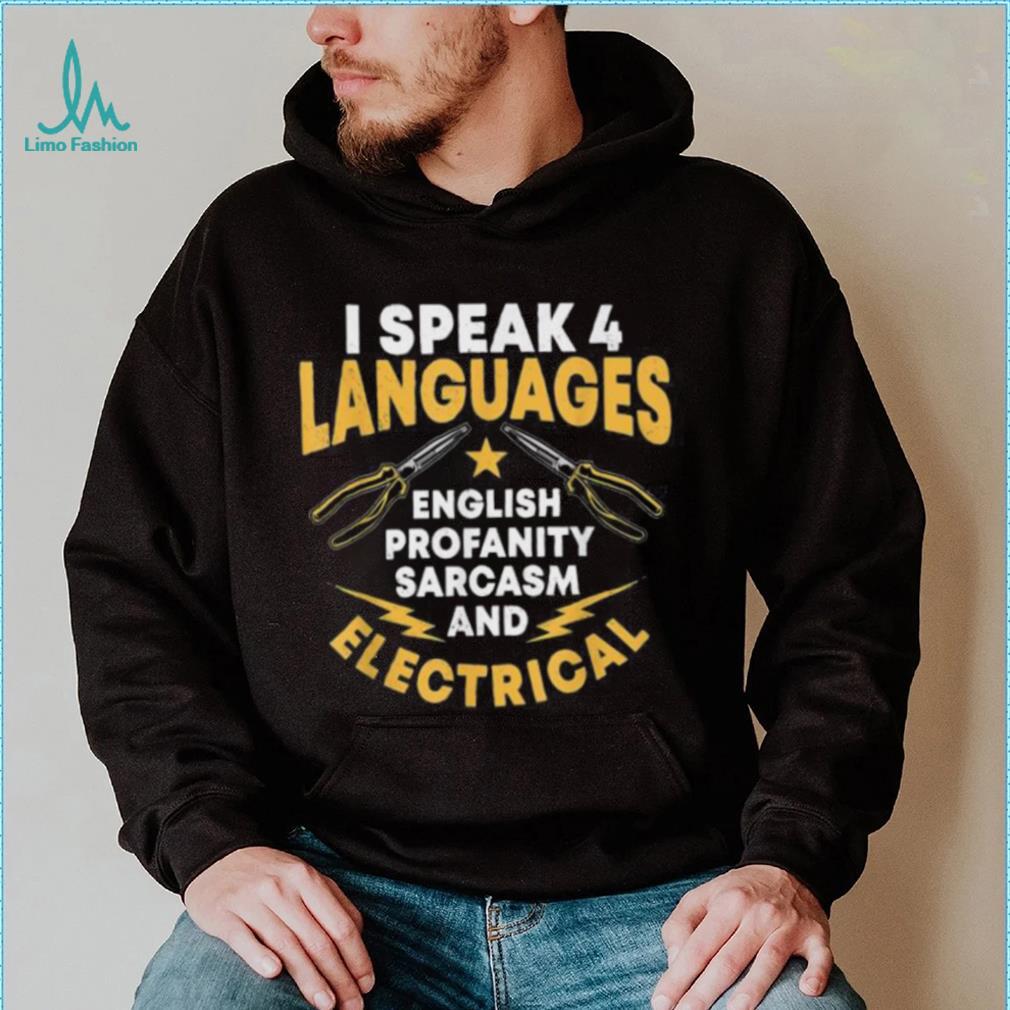 I Speak 4 Languages Electrician Electrical Technician Repair shirt I Speak 4 Languages Electrician Electrical Technician Repair shirt