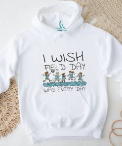 I Wish Field Day Was Every Day Shirt