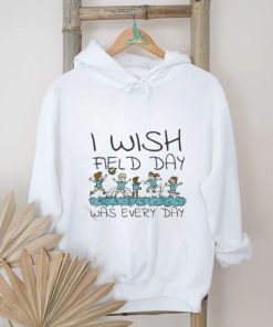 I Wish Field Day Was Every Day Shirt