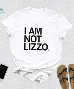I am not Lizzo 2023 shirt
