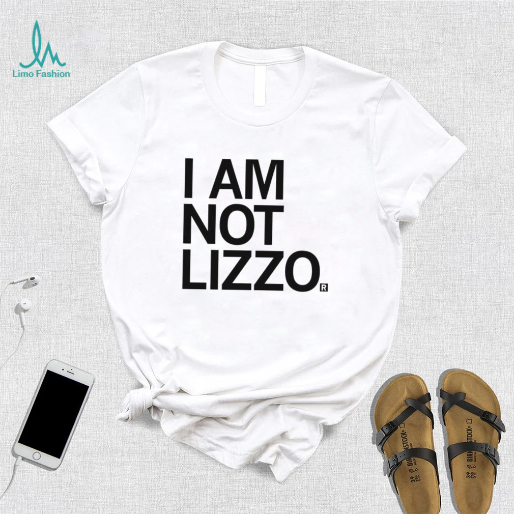 I am not Lizzo 2023 shirt I am not Lizzo 2023 shirt