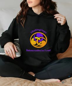 I fucking hope reincarnation isn't real shirt