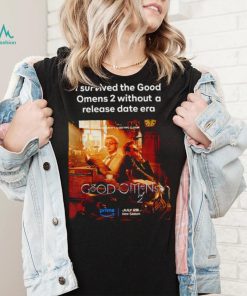 I survived the Good Omens 2 without a release date era Good Omens 2 poster shirt