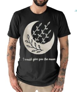 I would give you the moon shirt
