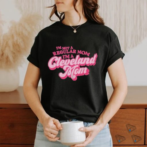 I’m A cLEVELAND mOM Shirt