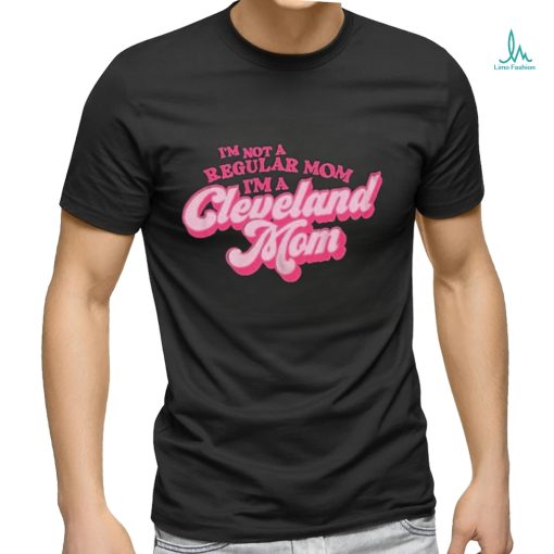 I’m A cLEVELAND mOM Shirt