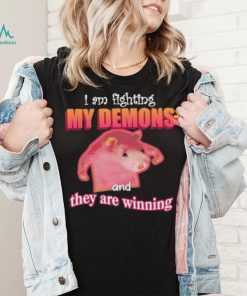 I’m Fighting My Demons And They Are Winning Rat shirt