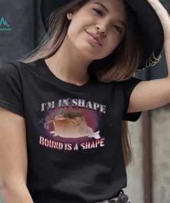 I’m In Shape Round Is A Shape Frog Hoodie shirt