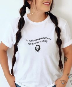 I'm Not A Revolutionary Baby shirt