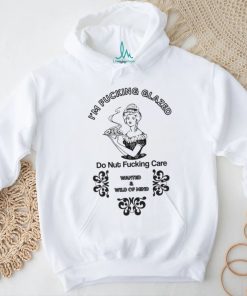 I'm fucking glazed shirt