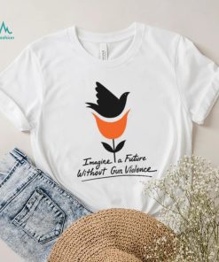 Imagine A Future Without Gun Violence Hoodie shirt