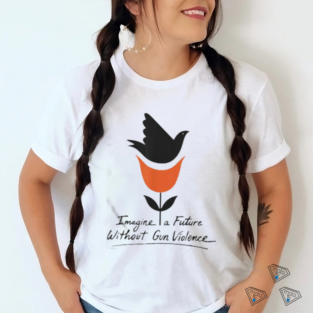 Imagine A Future Without Gun Violence Wear Orange Day Shirt Imagine A Future Without Gun Violence Wear Orange Day Shirt