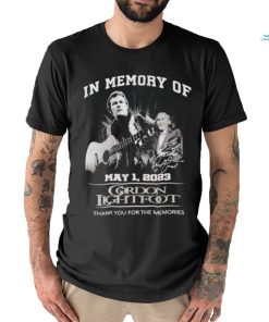 In Memory Of May 1, 2023 Gordon Lightfoot Thank You For The Memories T Shirt