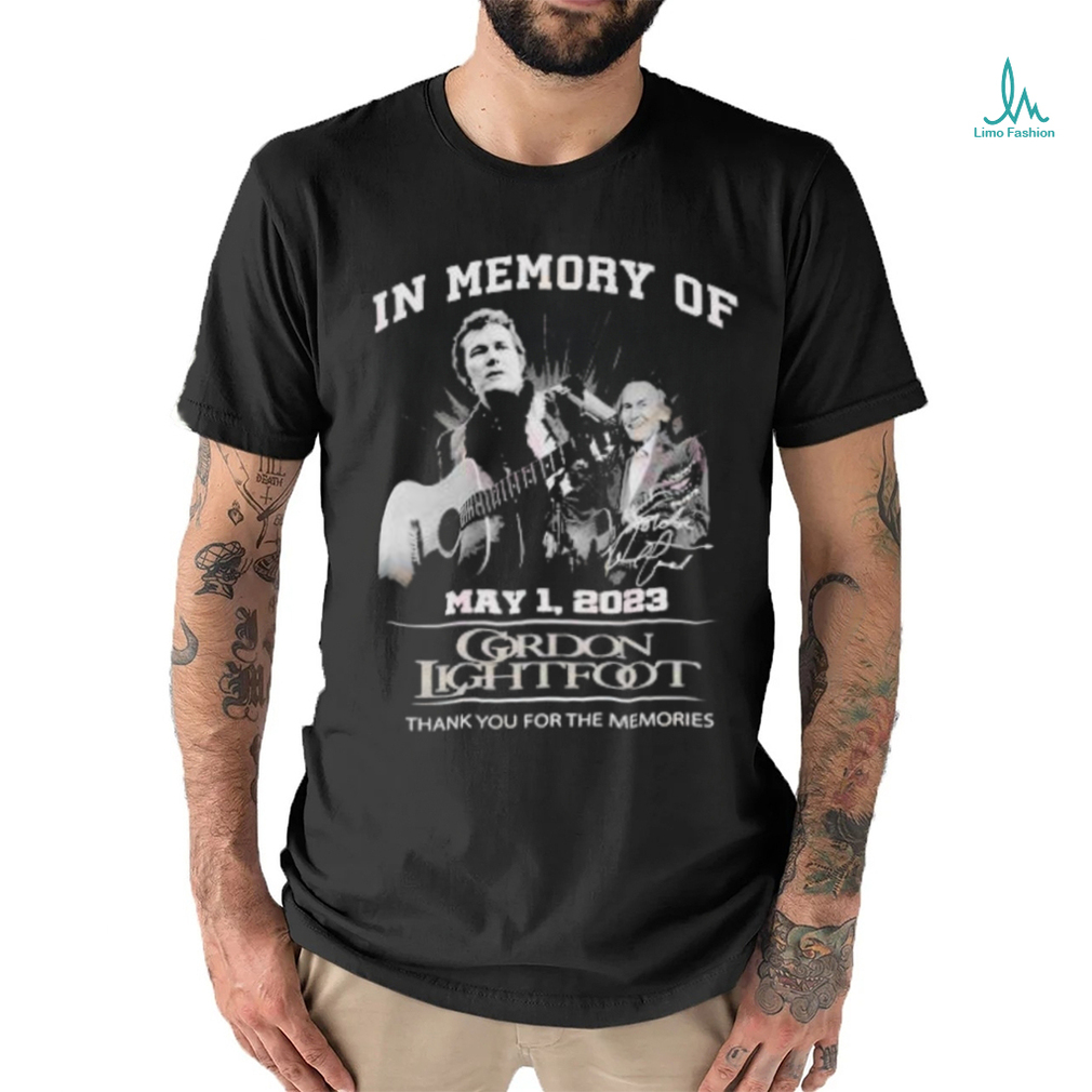 In Memory Of May 1, 2023 Gordon Lightfoot Thank You For The Memories T Shirt