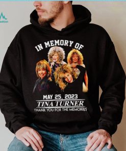 In memory of May 25 2023 Tina Turner thank you for the memories RIP shirt
