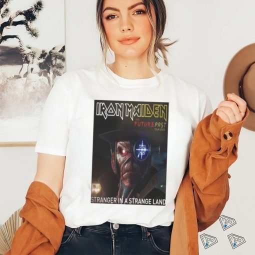 Iron Maiden Stranger In A Strange Land The Future Past Tour 2023 shirt