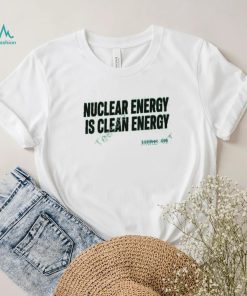 Isodope Merch Nuclear Energy Is Clean Energy Shirts